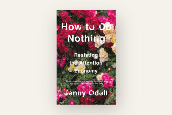 How To Do Nothing Jenny Odell Amalg amalghouse